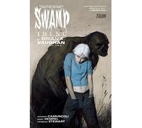 Swamp Thing by Brian K. Vaughan 2