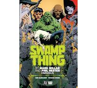 Mark Millar et Phil Hester – Swamp Thing – Omnibus – DC Comics