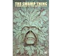 Swamp Thing By Mark Millar And Phil Hester Omnibus