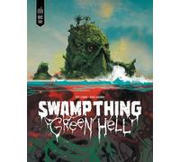 Swamp Thing - Green Hell - Jeff Lemire - Urban Comics - cartonné - Comics