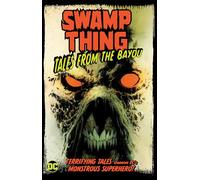 Swamp Thing: Tales from the Bayou