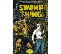 SWAMP THING - Tome 2 - Scott Snyder - Urban Comics - broché - Comics