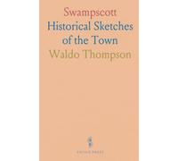 Swampscott: Historical Sketches of the Town