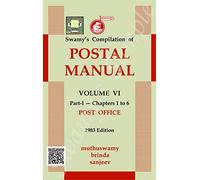 Swamy Publishers (P) Ltd. Swamy’s Compilation of Postal Manual Vol. VI - Part-I - Chapters 1 to 6 Post Office