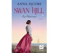 Swan hill,3:la traversee,1 Anna Jacobs (Auteur)