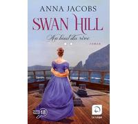 Swan Hill, au bout du rêve (Vol 2)