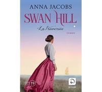Swan Hill Tome 3 - La Traversée - Volume 2