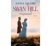 Swan Hill - Tome 1 - Les Pionniers