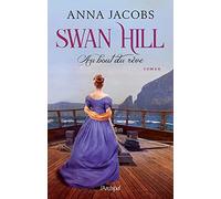 Swan Hill - Tome 2 Au bout du rêve (02)