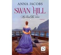 Swan Hill Tome 2 - Au Bout Du Rêve - Volume 1