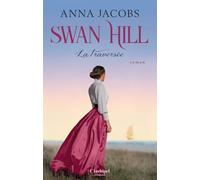Swan Hill - Tome 3 La traversée (03)
