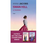 Swan Hill - Tome 3 La Traversée - Anna Jacobs - Archipoche - Poche - Roman