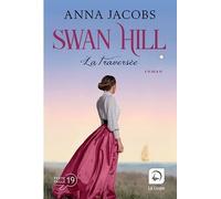 Swan Hill - Tome 3 - La Traversée - Volume 1