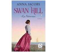 Swan Hill - Tome 3 - La Traversée - Volume 1