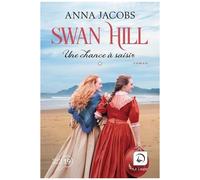 Swan Hill - Tome 4 - Une Chance À Saisir