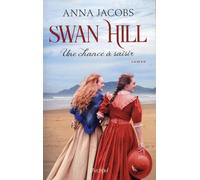 Swan Hill - Tome 4 - Une Chance À Saisir