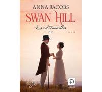 Swan Hill Tome 5 - Les Retrouvailles - Volume 2