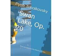 Swan Lake, Op. 20: Piano Arrangement by Nikolay Kashkin