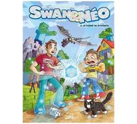 Swan & Néo - Tome 4 - La Pierre De Mystérite