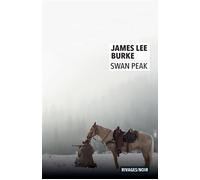 Swan Peak - James Lee Burke - Rivages - Poche - Roman