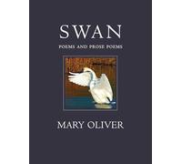 Swan: Poems and Prose Poems