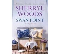 Swan Point by Sherryl Woods Sherryl Woods (Auteur)