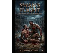 Swan’s Flight: The Promise of Freedom