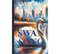 Swan Song: a Frank Sullivan novel