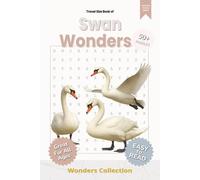 Swan Wonders Word Search Puzzle Book for Adults, Seniors & Kids: Packed with Fun and Challenging Animal-Themed Word Searches - 50+ Puzzles for All Ages to Enjoy Anywhere, Anytime