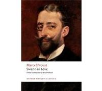 Swann In Love Marcel Proust, Brian Emeritus Professor Of French Studies And Translation Nelson, Melbourne Monash University, Adam Professor Of French And Comparative Studies Watt (Auteur)