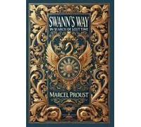 Swann's Way, In Search Of Lost Time (Collector's Edition) (Laminated Hardback With Jacket)