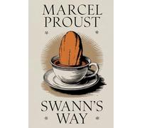 Swann's Way (In Search of Lost Time Vol. 1): A New Translation