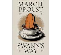 Swann's Way (In Search of Lost Time Vol. 1): A New Translation