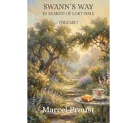 Swann's Way: In Search of Lost Time - Volume 1