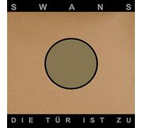 Swans - Die Tur Ist Zu [Import]
