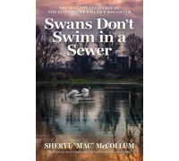 Swans Don't Swim in a Sewer: Solving the Cold Case of the Flint River Killer’s Daughter - Sheryl Mac McCollum - Post Hill Press - ebook (ePub) - Livre