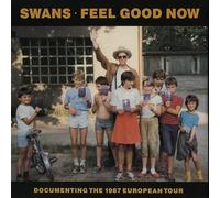 Swans - Feel Good Now