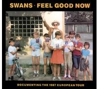 Swans - Feel Good Now