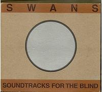Swans - Soundtracks for The Blind [Import]
