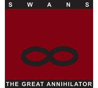 SWANS - THE GREAT ANNIHILATOR (2LP REMASTERED) 2 VINYL LP NEUF