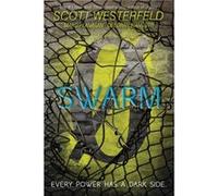 Swarm 2 by Scott Westerfeld & Margo Lanagan & Deborah Biancotti Scott Westerfeld Margo Lanagan Deborah Biancotti (Auteur)