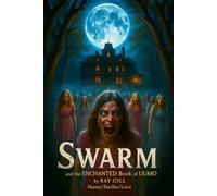 Swarm: And The Enchanted Book of Uumo