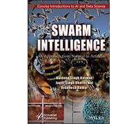 Swarm Intelligence: An Approach from Natural to Artificial