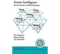 Swarm Intelligence: From Natural To Artificial Systems