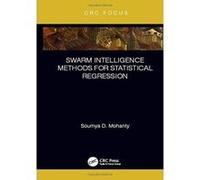 Swarm Intelligence Methods for Statistical Regression - [Version Originale] Inconnu (Auteur)