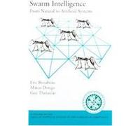 Swarm Intelligence, SANTA FE INSTITUTE STUDIES IN THE SCIENCES OF COMPLEXITY PROCEEDINGS Eric Bonabeau, Guy Theraulaz, Marco Dorigo (Auteur)