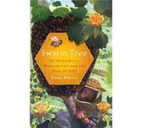 Swarm Tree Of Honeybees Honeymoons and the Tree of Life by Doug Elliott Doug Elliott (Auteur)