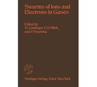 Swarms Of Ions And Electrons In Gases