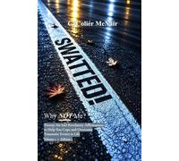 SWATTED! Why NOT Me? Twenty-Six (26) Revelatory Affirmations to Help You Cope and Overcome Traumatic Events in Life Volume 1 • Edition 1 - C. Coliér McNair - C. Coliér McNair - ebook (ePub) - Livre