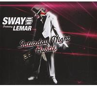 SWAY - Saturday Night Hustle [UK Import]